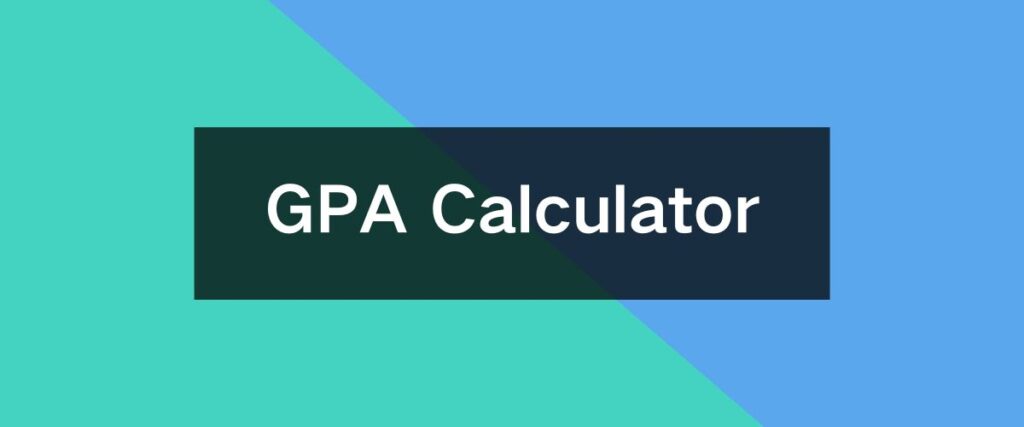 GPA Calculator for Semester and College